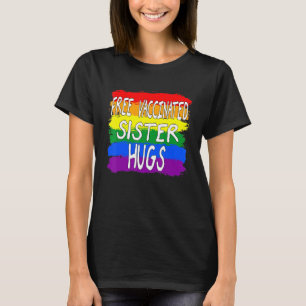 レズビアンゲイプライド無料ワクチン接種シスターHugs Lgbt Tシャツ