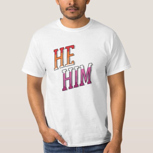 レズビアンプロノウンズ He Him Tシャツ (正面)