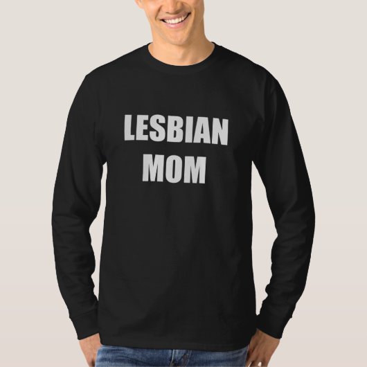 レズビアンママゲイミーム同性愛者Lgbtqママ Tシャツ (正面)