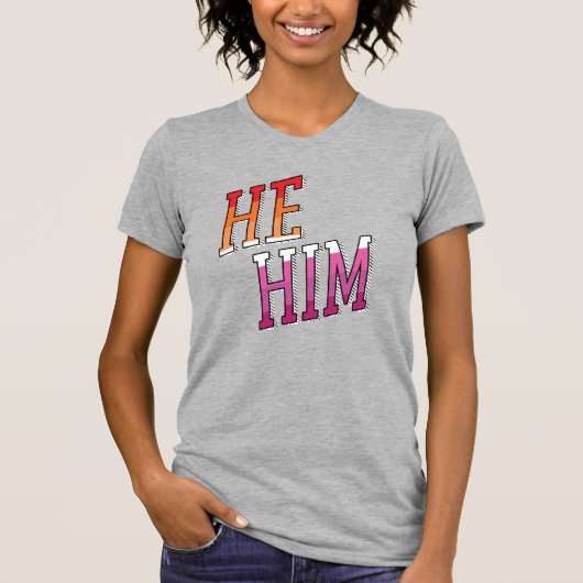 レズビアン代名詞 He Him Tシャツ (正面)