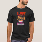 レズビアン娘Lgbtqママ誇りを持ったパパパーが大好き Tシャツ (正面)