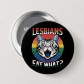 レズビアン・イート・ホワット・キャット・ユーモア LGBTQ プライドフラグ 缶バッジ (正面&裏面)