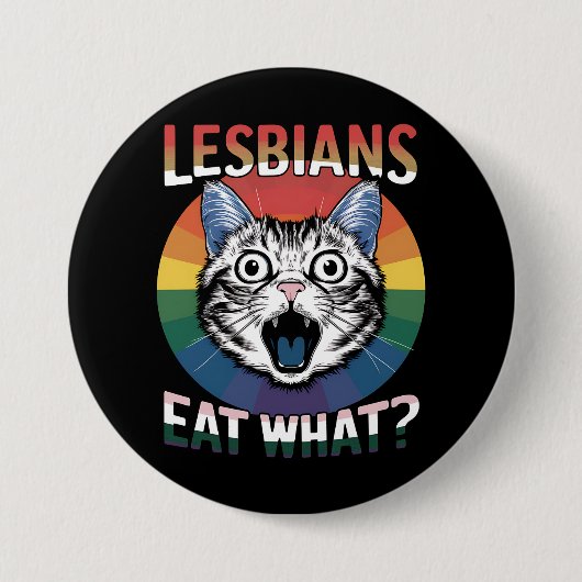 レズビアン・イート・ホワット・キャット・ユーモア LGBTQ プライドフラグ 缶バッジ (正面)