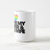 レズビアン+ゲイの権利を支持する 私の妹とその妻が大好き コーヒーマグカップ (中央)