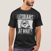 レズ食べビアの猫がLgbtのユーモアを吸い込む Tシャツ (正面)