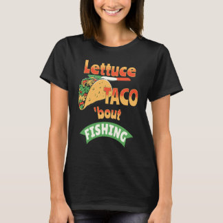 レタスタコ釣りについて語ろう Tシャツ