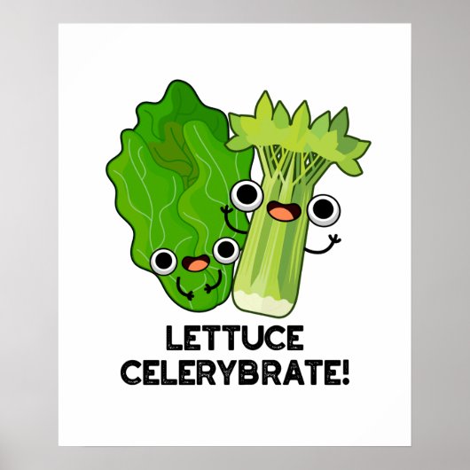 レタスCelerybrate おもしろい Veggie Pun ポスター (正面)