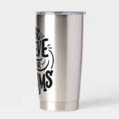 レタリング引用文について夢 保温保冷タンブラー (左面)