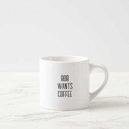 レタリング Bob wants coffee, 文字のみ エスプレッソカップ