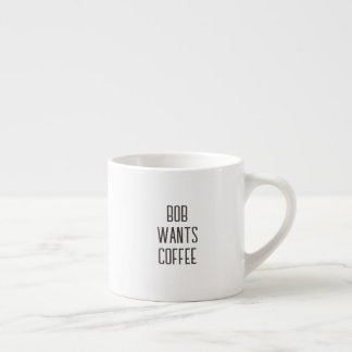 レタリング Bob wants coffee, 文字のみ エスプレッソカップ
