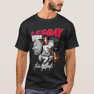 レッグデイトムプラッツ Tシャツ
