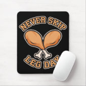 レッグ・デイをスキップしない – 鶏のドラムスティックおもしろい- マウスパッド (マウス)