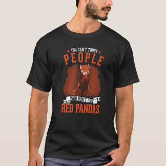 レッサーパンダが好きじゃない人とは信用できない   Tシャツ
