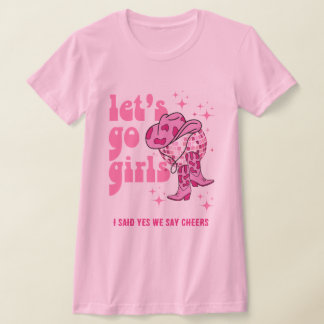 レッツゴーガールズディスコ女性のカーボーイバチェロレッテ Tシャツ