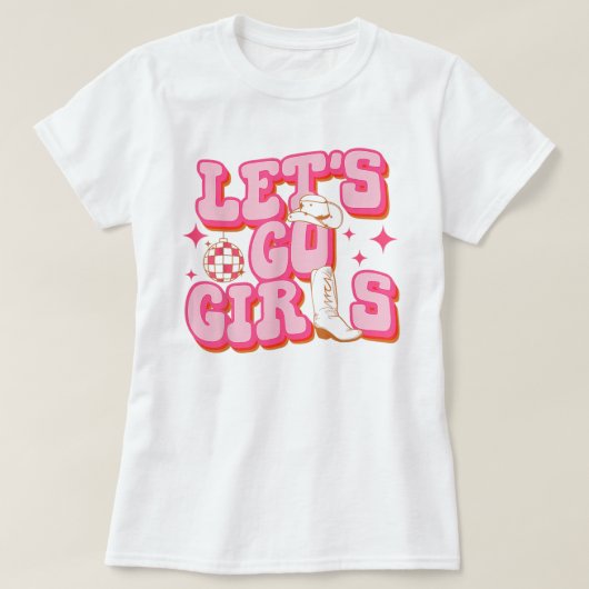 レッツゴーガールズ女性のカーボーイハットブーツバチェロレッテ Tシャツ (デザイン正面)