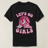 レッツゴーガールズ女性のカーボーイブートハットディスコバチェロレッテ Tシャツ (デザイン正面)