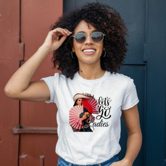 レッツゴーレディース – ファンとの女性のカーボーイ Tシャツ