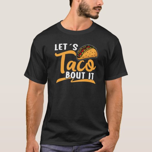 レッツタコそれについてヴィバメキシコタコ Tシャツ (正面)