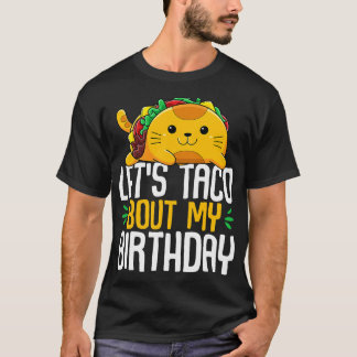 レッツタコブウマイ誕生日Cinco de Mayo Tacos BDa Tシャツ