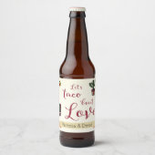 レッツタコ'Love Fiestaテーマカップルのシャワー ビールラベル (正面)