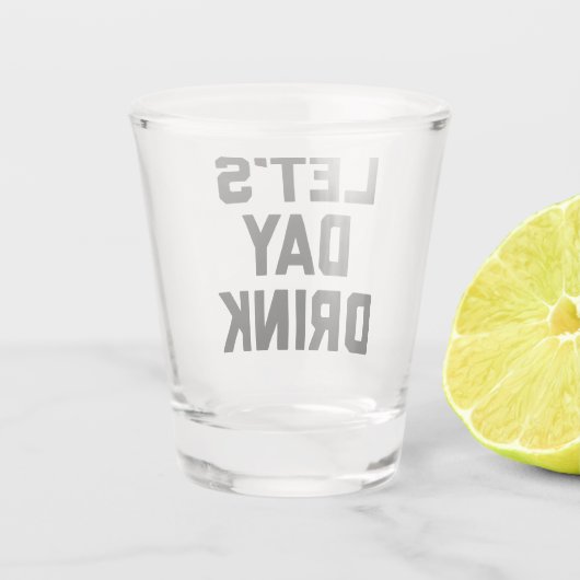 レッツデイドリンクおもしろい引用文 ショットグラス (裏面)