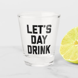 レッツデイドリンクおもしろい引用文 ショットグラス