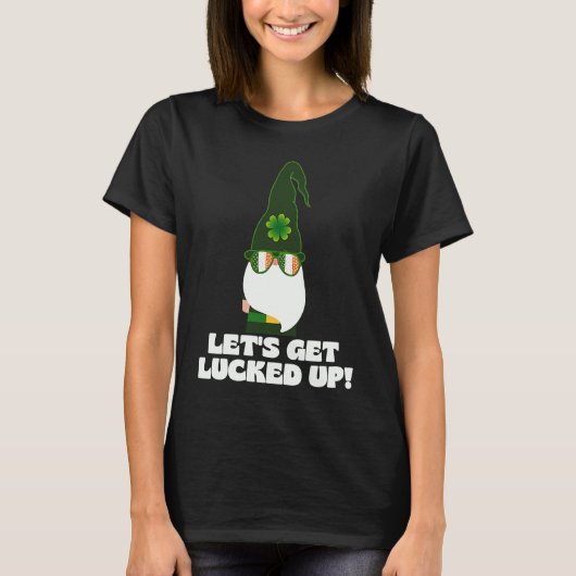 レッツルーッキアップレトロ格言St patricks daySh Tシャツ (正面)