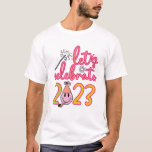 レッツ有名人2023 Tシャツ<br><div class="desc">このデザインは新年の喜びにぴったりの贈り物だ。このデザインは素晴らしいユニークデザインだ。Tシャツ、マグカップ、キャップ、ステッカー、招待カードなどに使える！</div>
