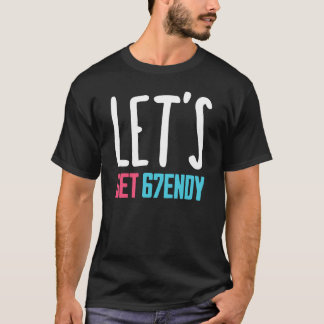 レッツ・ゲット・センディー Tシャツ
