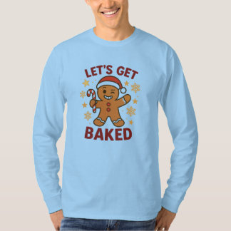 レッツ・ゲット・ベイクド ギンガーブレッドマンクッキーTシャツ Tシャツ