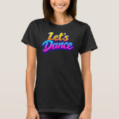 レッツ・ダンス Tシャツ (正面)