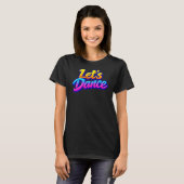 レッツ・ダンス Tシャツ (正面フル)