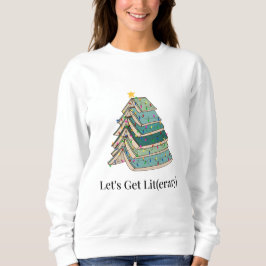 レッツ・ライトリデイ スウェットシャツ