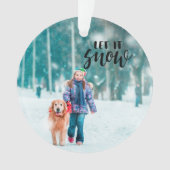 レット·イット·スノー·カスタム·クリスマス·フォト オーナメント (正面)