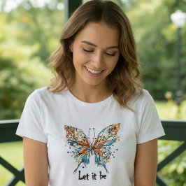 『レット・イット・ビー』カラフルな蝶のインスピレーション・アート Tシャツ