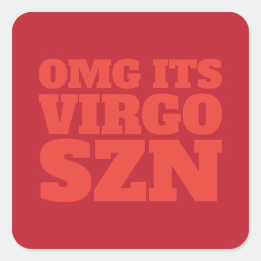 レッドオレンジOMGそれが《星座》乙女座SZN カッコいい スクエアシール (正面)