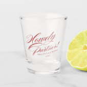 レッドパーソナライズされた・ハウディ・パートナーバチェロレッテ ショットグラス (正面)