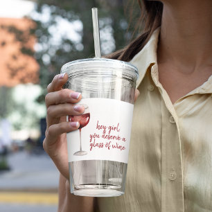 レッドヘイ女の子あなたがワインのグラスに値する引用文 アクリルタンブラー