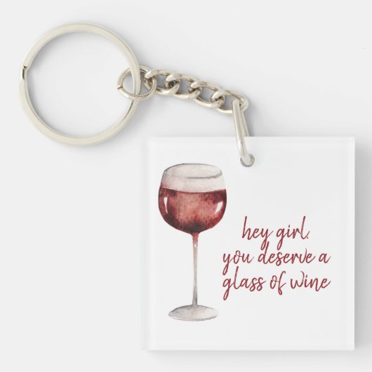 レッドヘイ女の子あなたがワインのグラスに値する引用文 キーホルダー (正面)