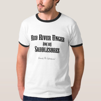 レッド川Ungerおよび彼のSaddlesores Tシャツ