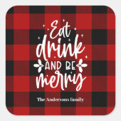 レッド・バファロー・チェック柄「Eat, Drink & Be Merry」 スクエアシール (正面)