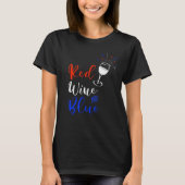 レッド・ワイン・ブルー 4th of July  Tシャツ (正面)