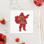 レッド&金ゴールドサンタトイバッグあなたはより良いPoutパーティー スタンダードカクテルナプキン (インサイチュ)