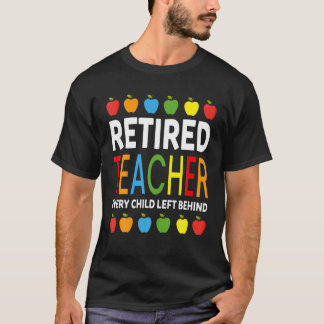 レティ退職したーの後ろ離れにすべてのおもしろい先生 Tシャツ