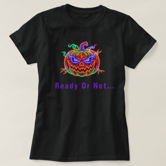 レディ・オア・ノット Tシャツ (デザイン正面)