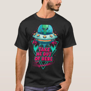 レトロおもしろいここから私を連れ出すエイリアン宇宙船 Tシャツ