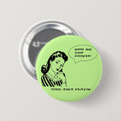 レトロおもしろいヴィンテージNo You Didnt Girl 缶バッジ (正面&裏面)