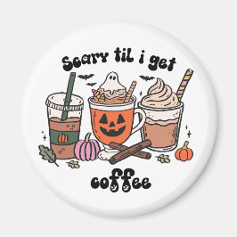 レトロおもしろい怖い'Til I Get Coffee Halloween マグネット