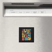レトロおもしろいJust Let Me Stim Bro Autism Awareness マグネット (インサイチュ (食洗機))