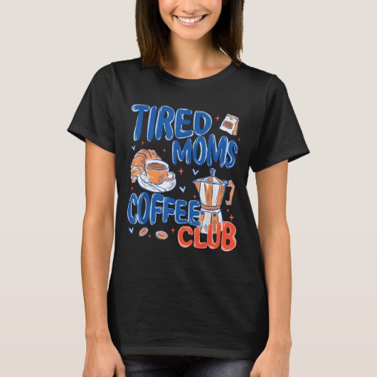 レトロお疲れママのコーヒークラブ おもしろママライフ Tシャツ (正面)